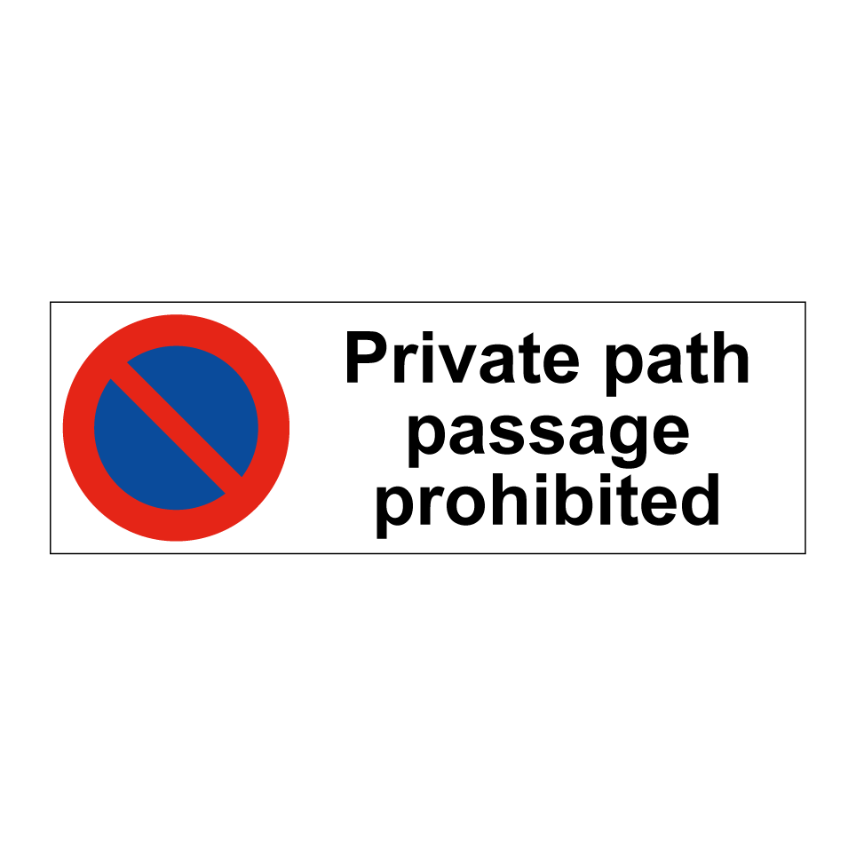 Private path passage prohibited