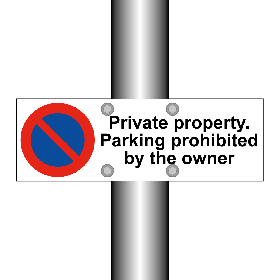 Private property. Parking prohibited by the owner