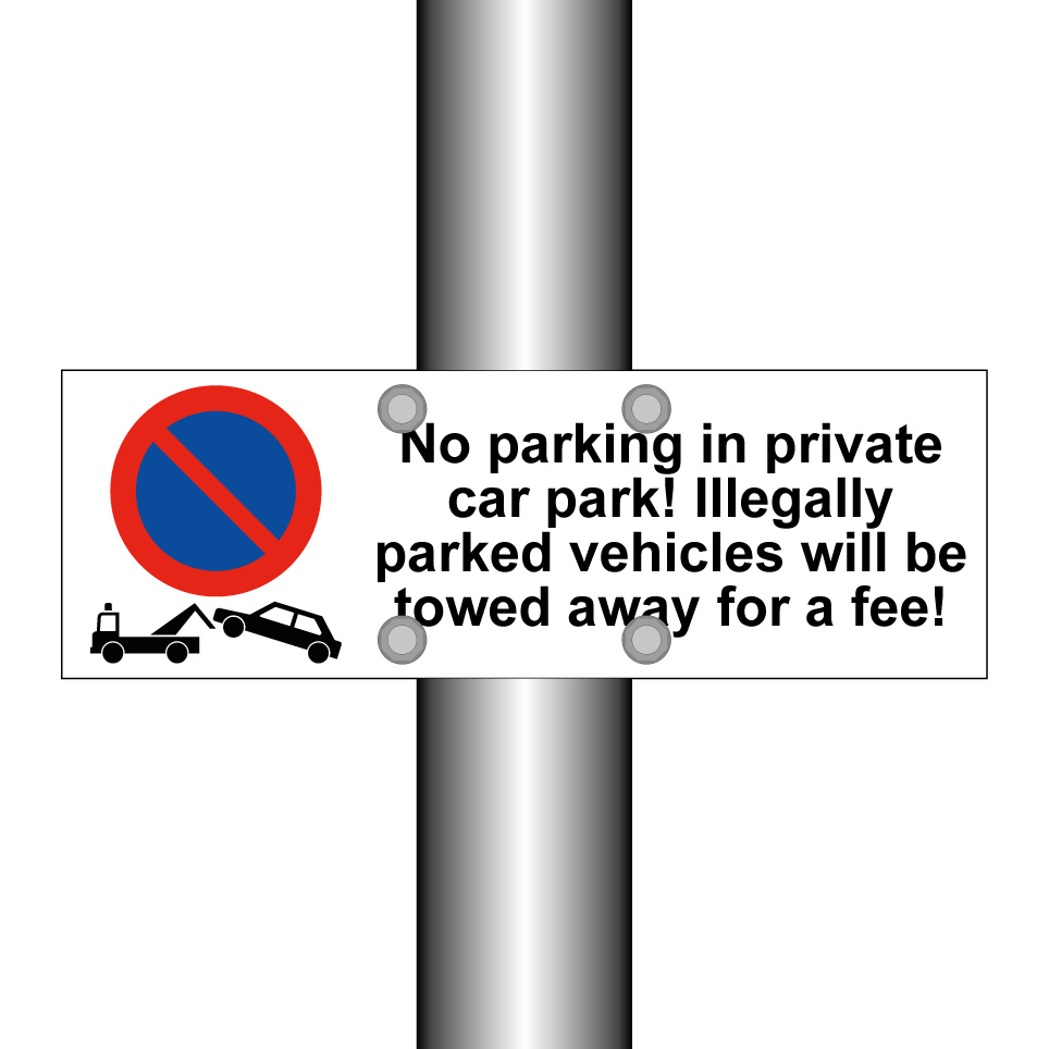 No parking in private car park! Illegally parked vehicles will be towed away for a fee!
