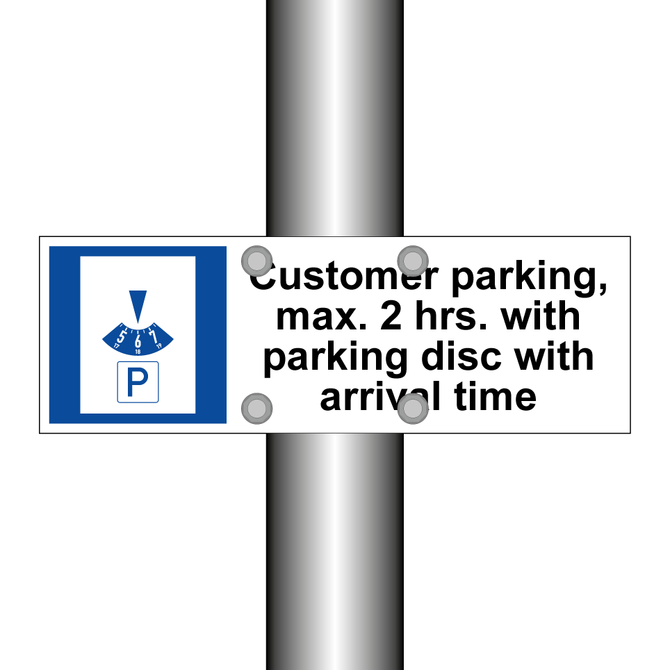 Customer parking, max. 2 hrs. with parking disc with arrival time