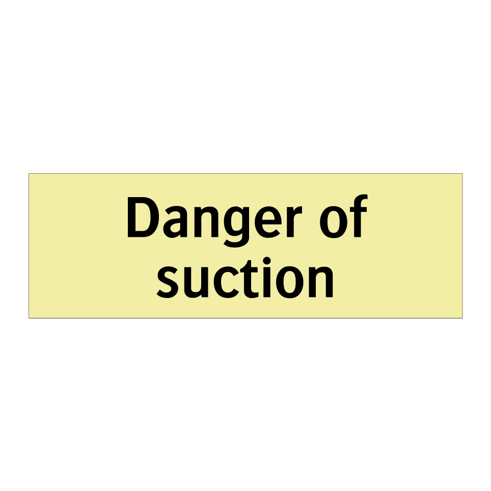 Danger of suction
