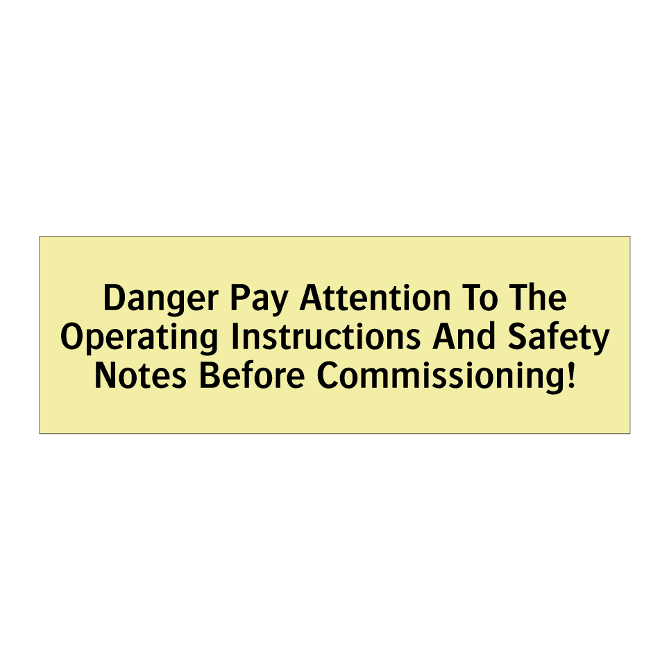 Danger Pay Attention To The Operating Instructions And Safety Notes Before Commissioning!