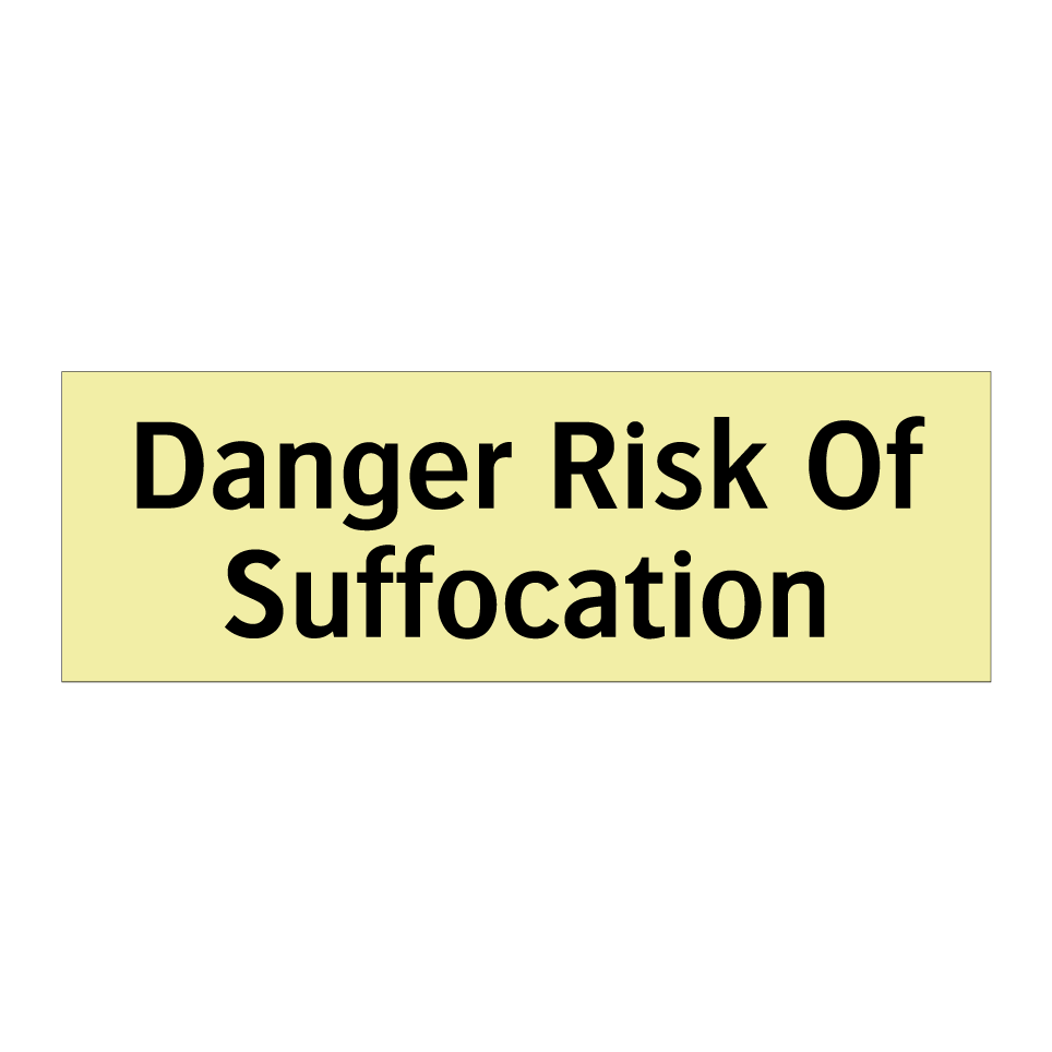 Danger Risk Of Suffocation