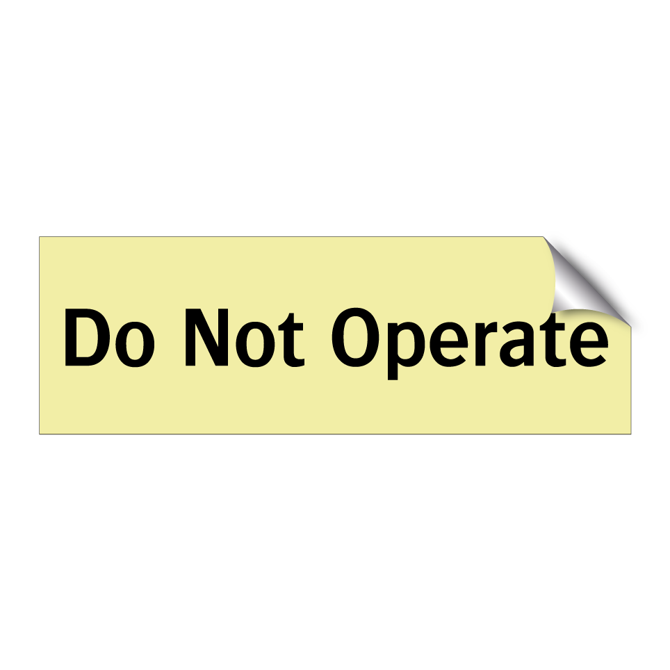 Do Not Operate