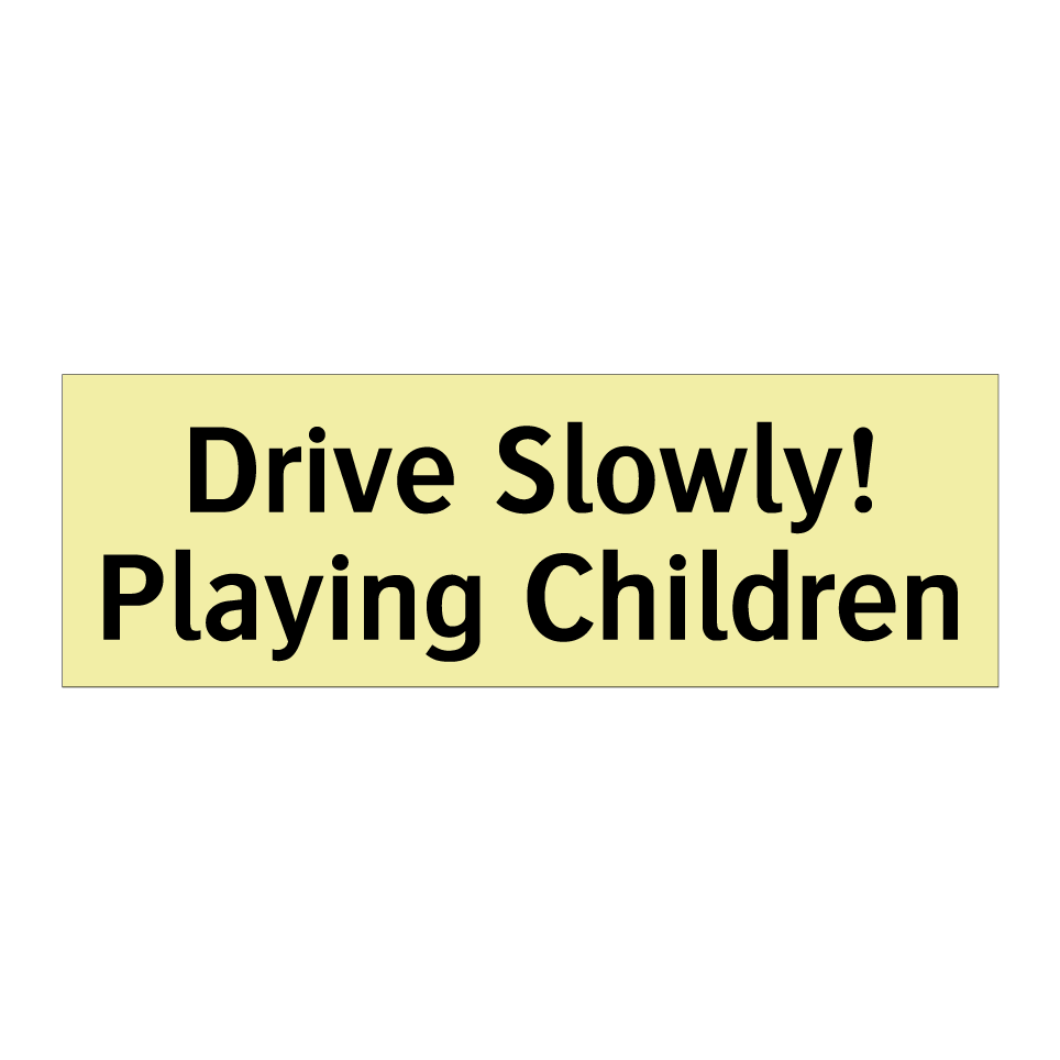 Drive Slowly! Playing Children