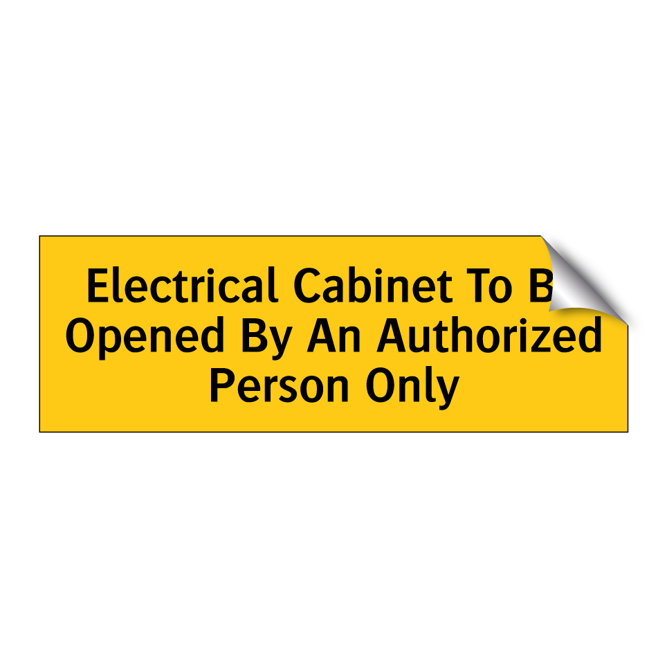 Electrical Cabinet To Be Opened By An Authorized Person Only