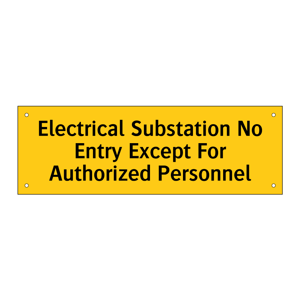 Electrical Substation No Entry Except For Authorized Personnel