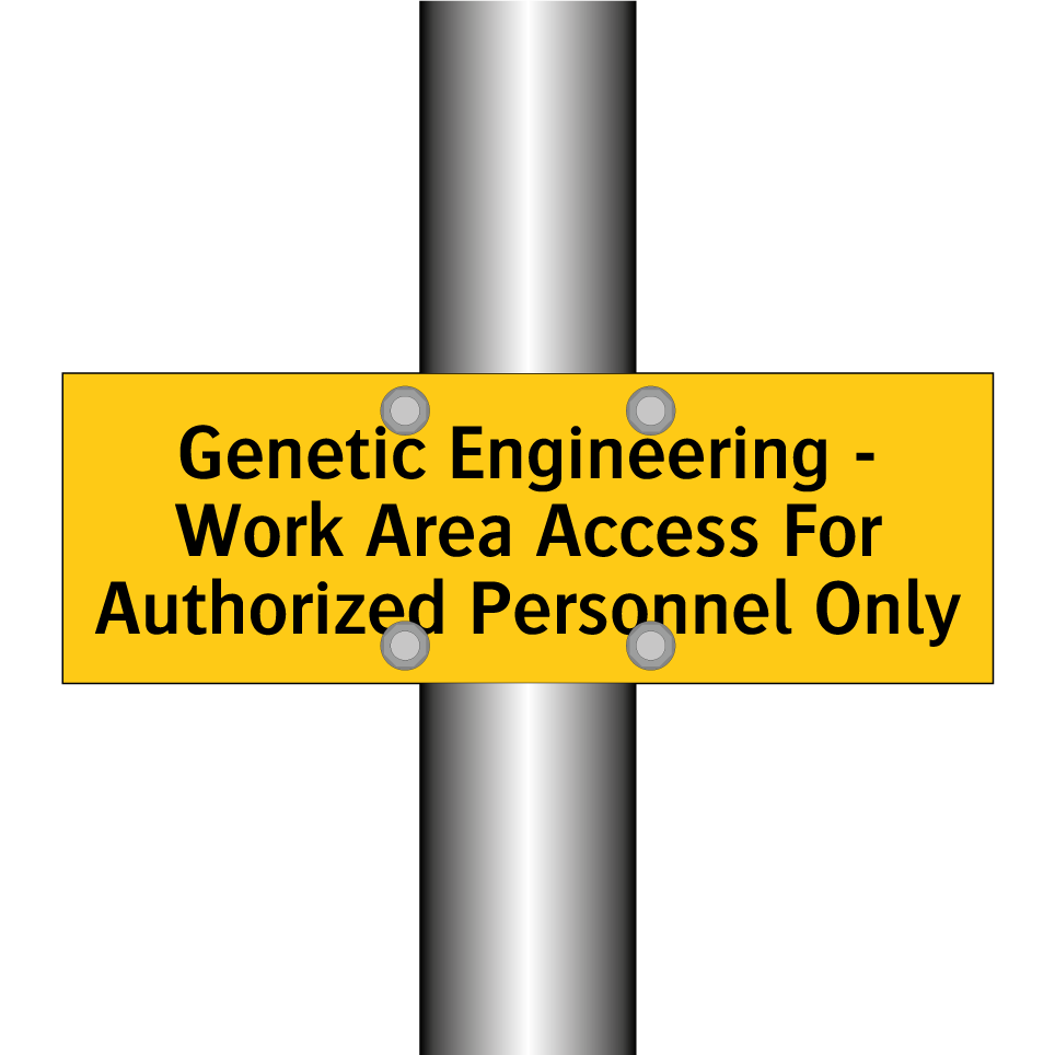 Genetic Engineering - Work Area Access For Authorized Personnel Only