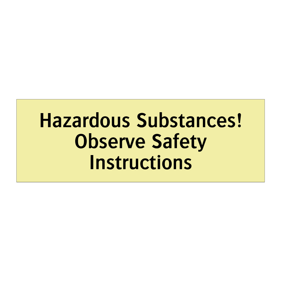 Hazardous Substances! Observe Safety Instructions