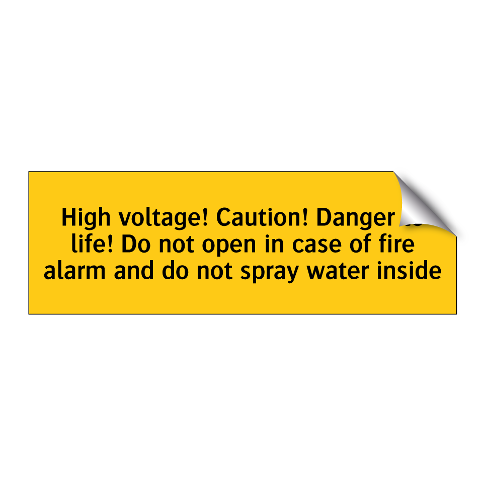 High voltage! Caution! Danger to life! Do not open in case of fire alarm and do not spray water inside