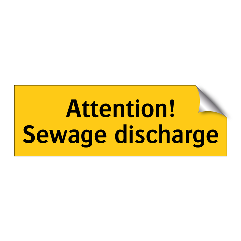 Attention! Sewage discharge