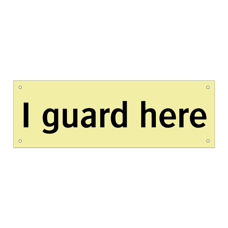 I guard here