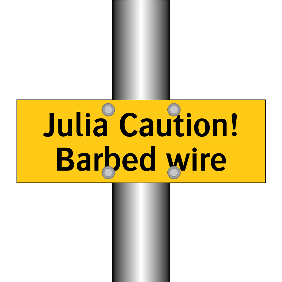 Julia Caution! Barbed wire