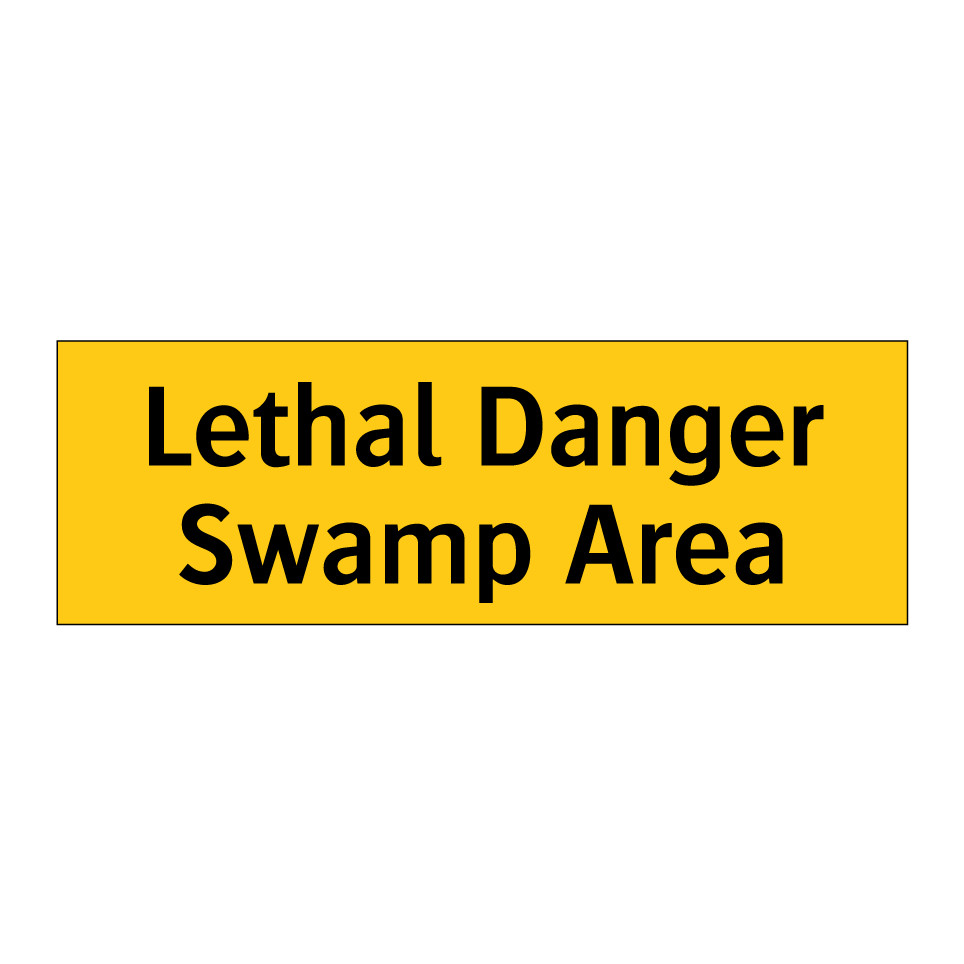 Lethal Danger Swamp Area