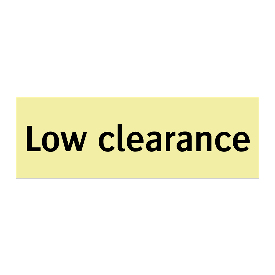 Low clearance