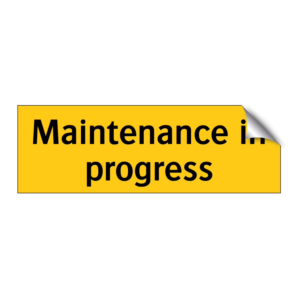 Maintenance in progress