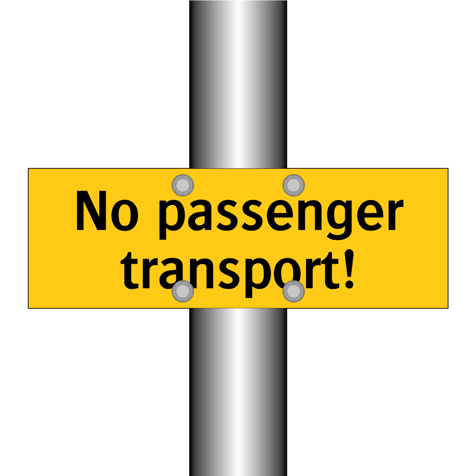 No passenger transport!