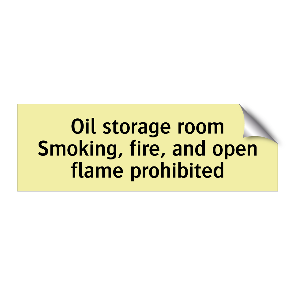 Oil storage room Smoking, fire, and open flame prohibited
