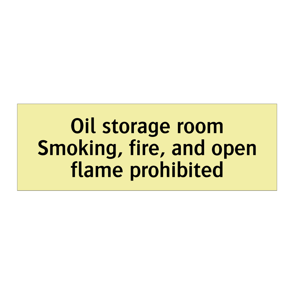 Oil storage room Smoking, fire, and open flame prohibited