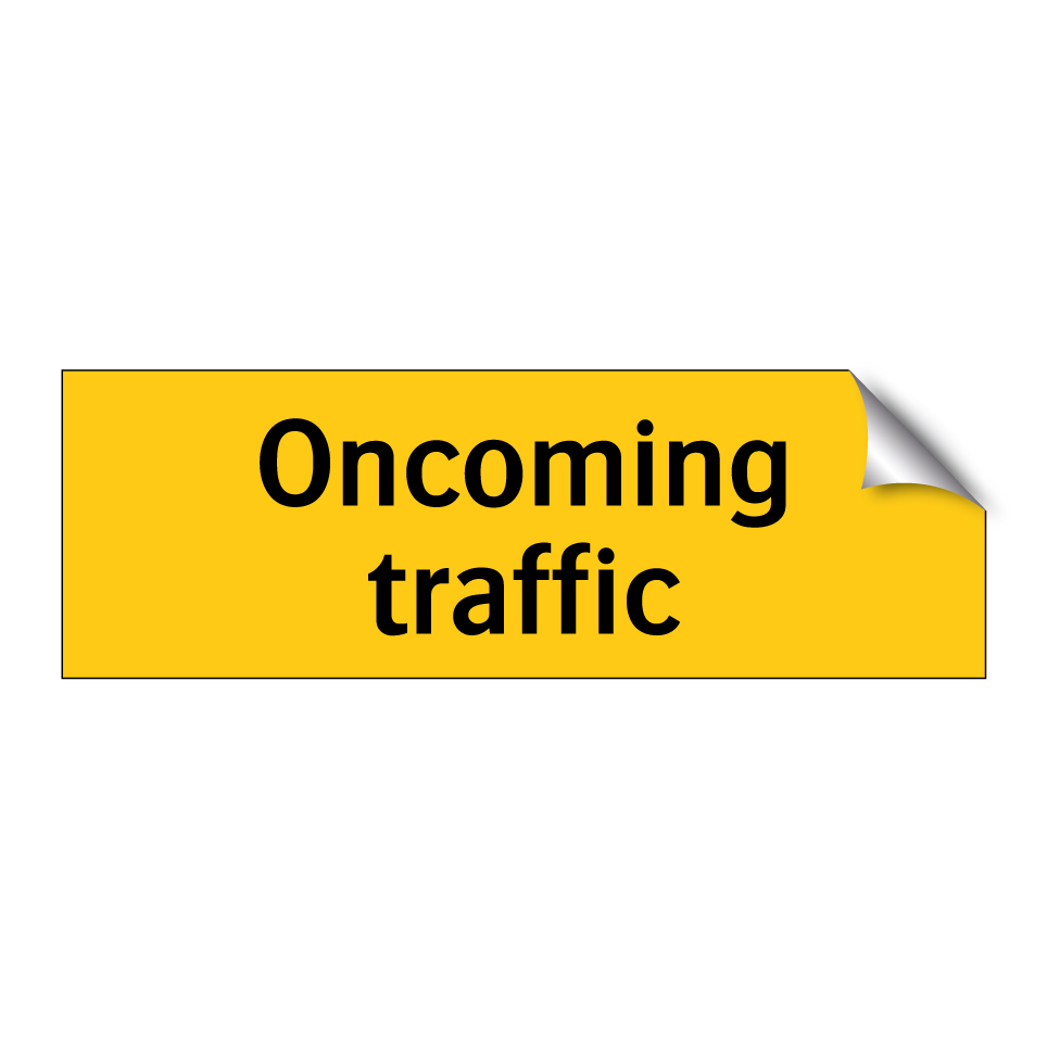 Oncoming traffic