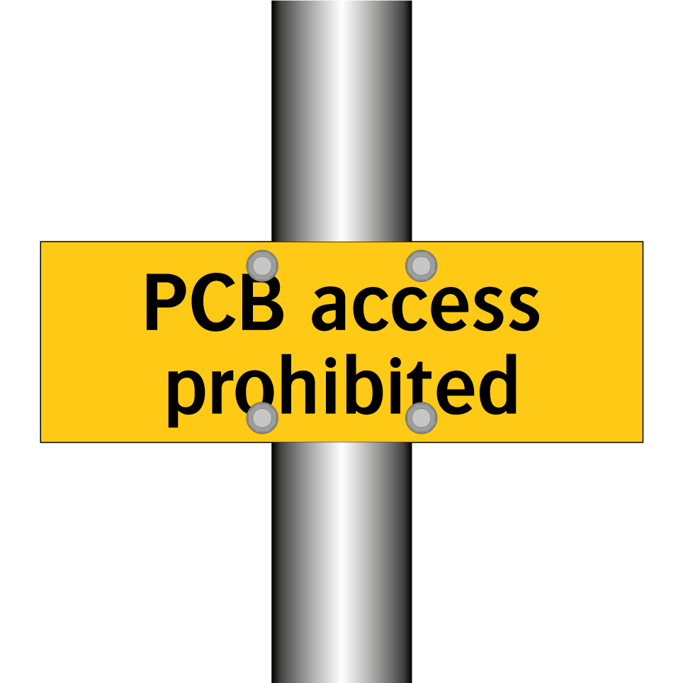 PCB access prohibited
