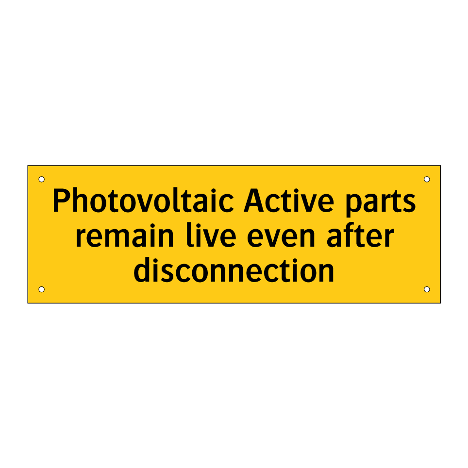 Photovoltaic Active parts remain live even after disconnection