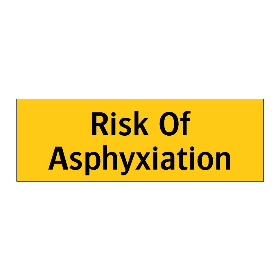 Risk Of Asphyxiation