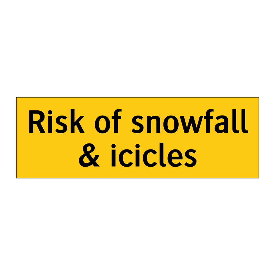 Risk of snowfall & icicles