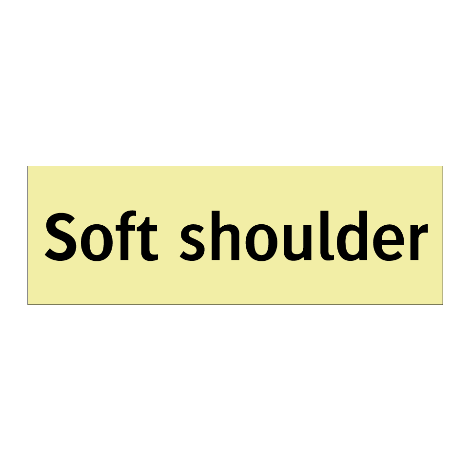 Soft shoulder