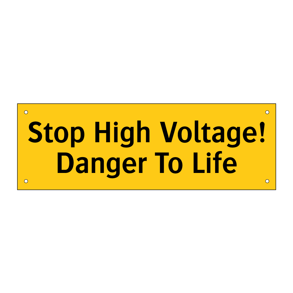 Stop High Voltage! Danger To Life