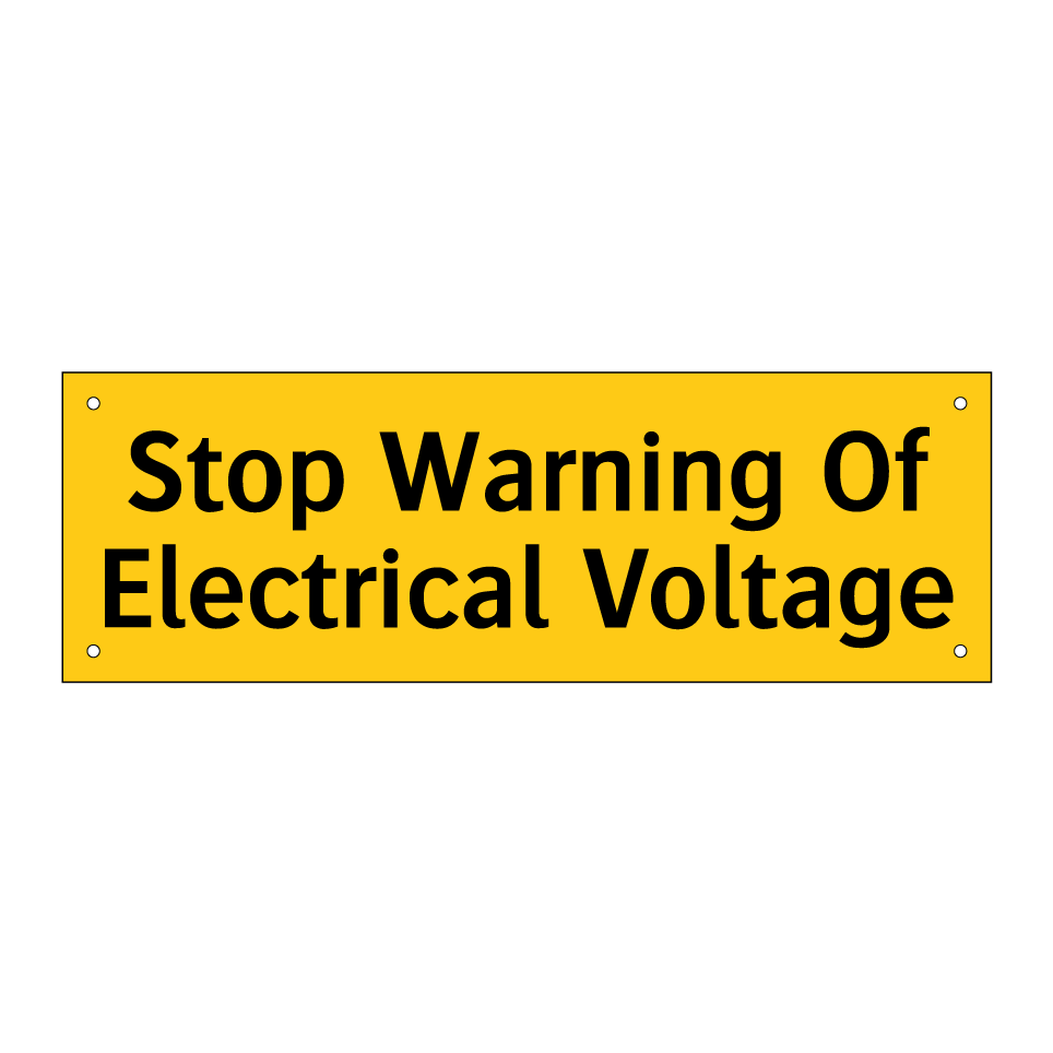 Stop Warning Of Electrical Voltage