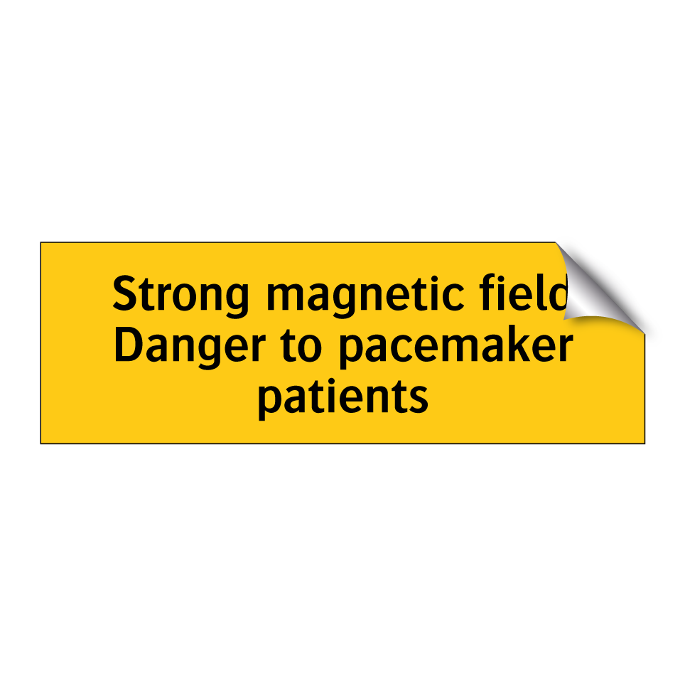 Strong magnetic field Danger to pacemaker patients