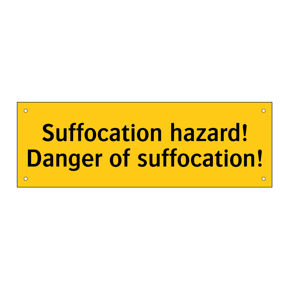 Suffocation hazard! Danger of suffocation!
