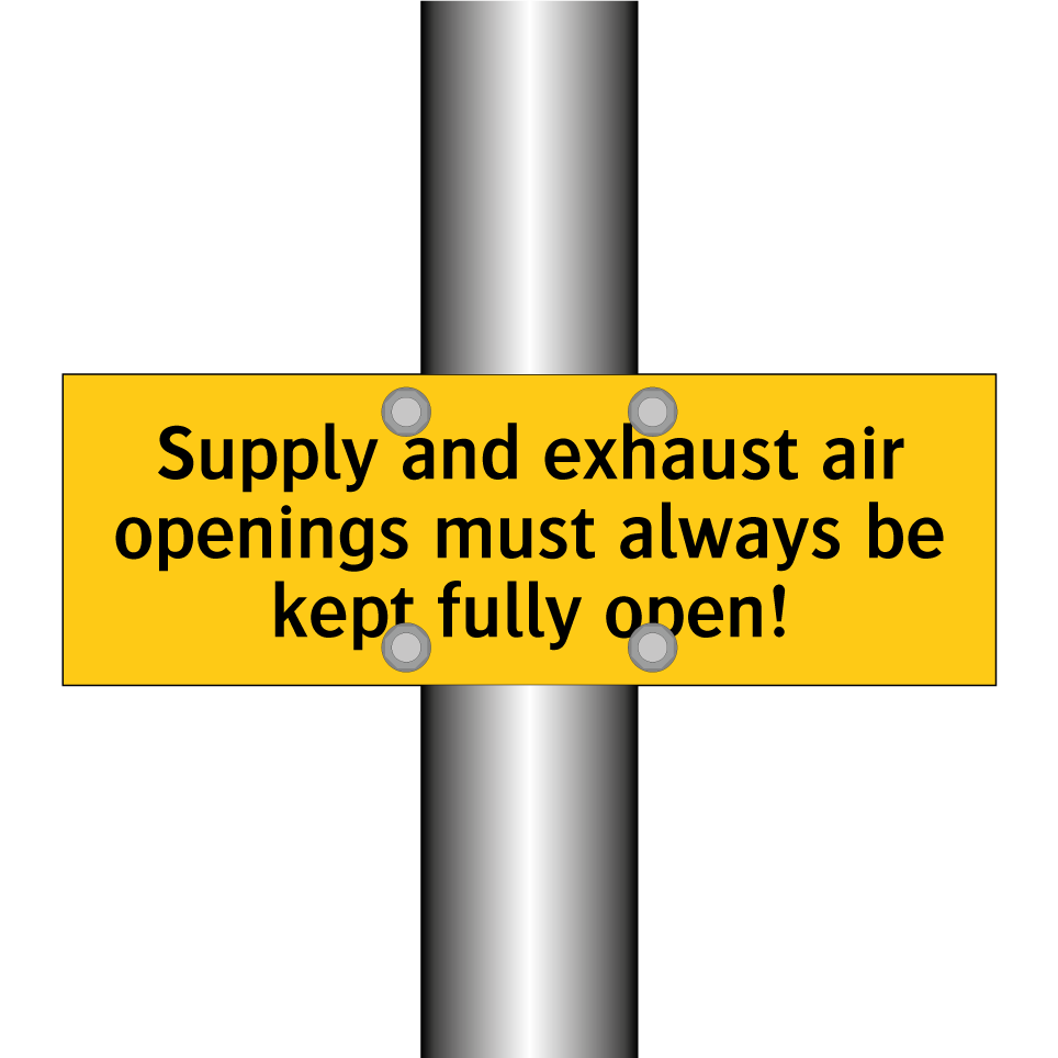 Supply and exhaust air openings must always be kept fully open!