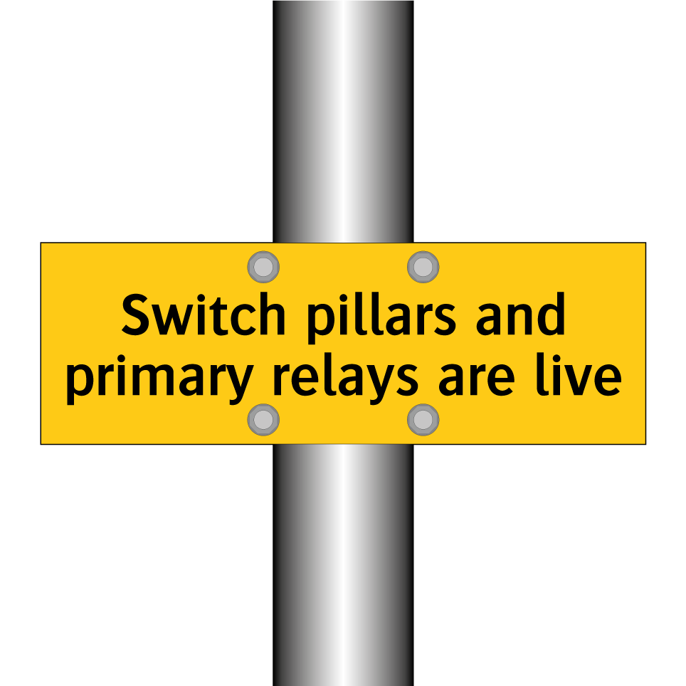 Switch pillars and primary relays are live