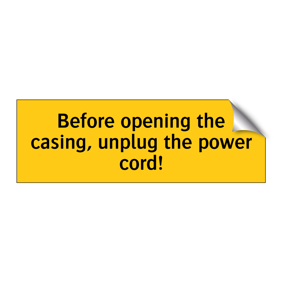 Before opening the casing, unplug the power cord!