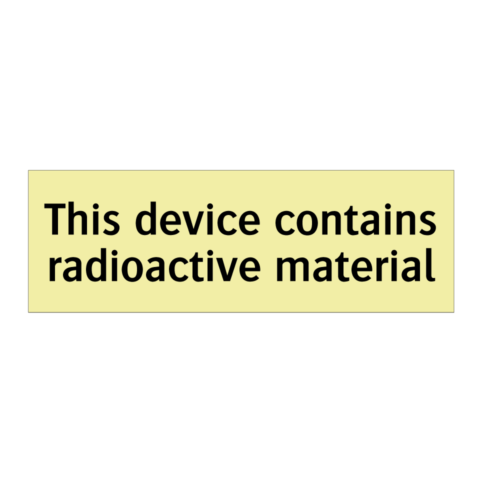 This device contains radioactive material