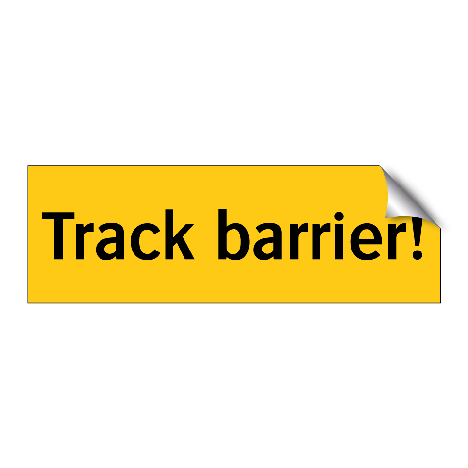 Track barrier!