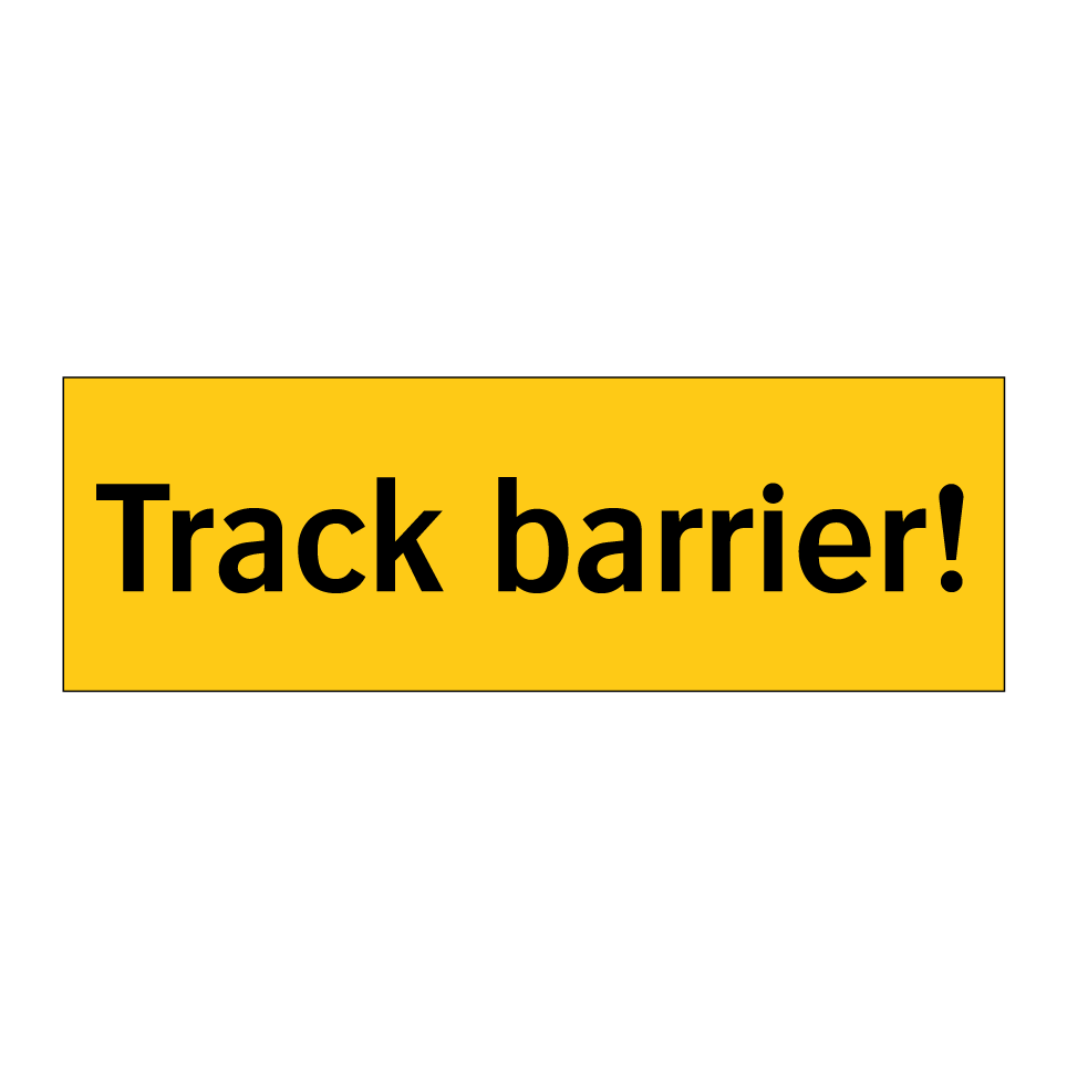 Track barrier!