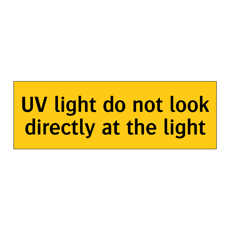 UV light do not look directly at the light