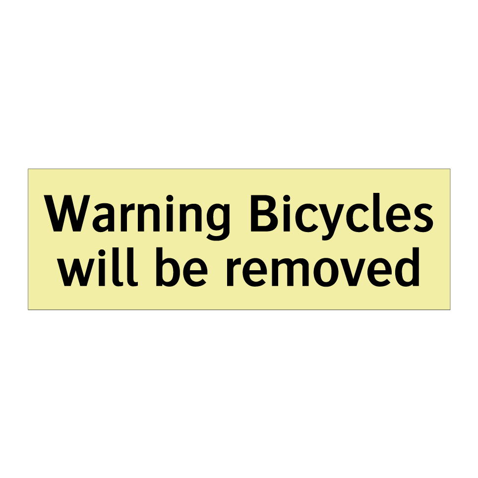 Warning Bicycles will be removed