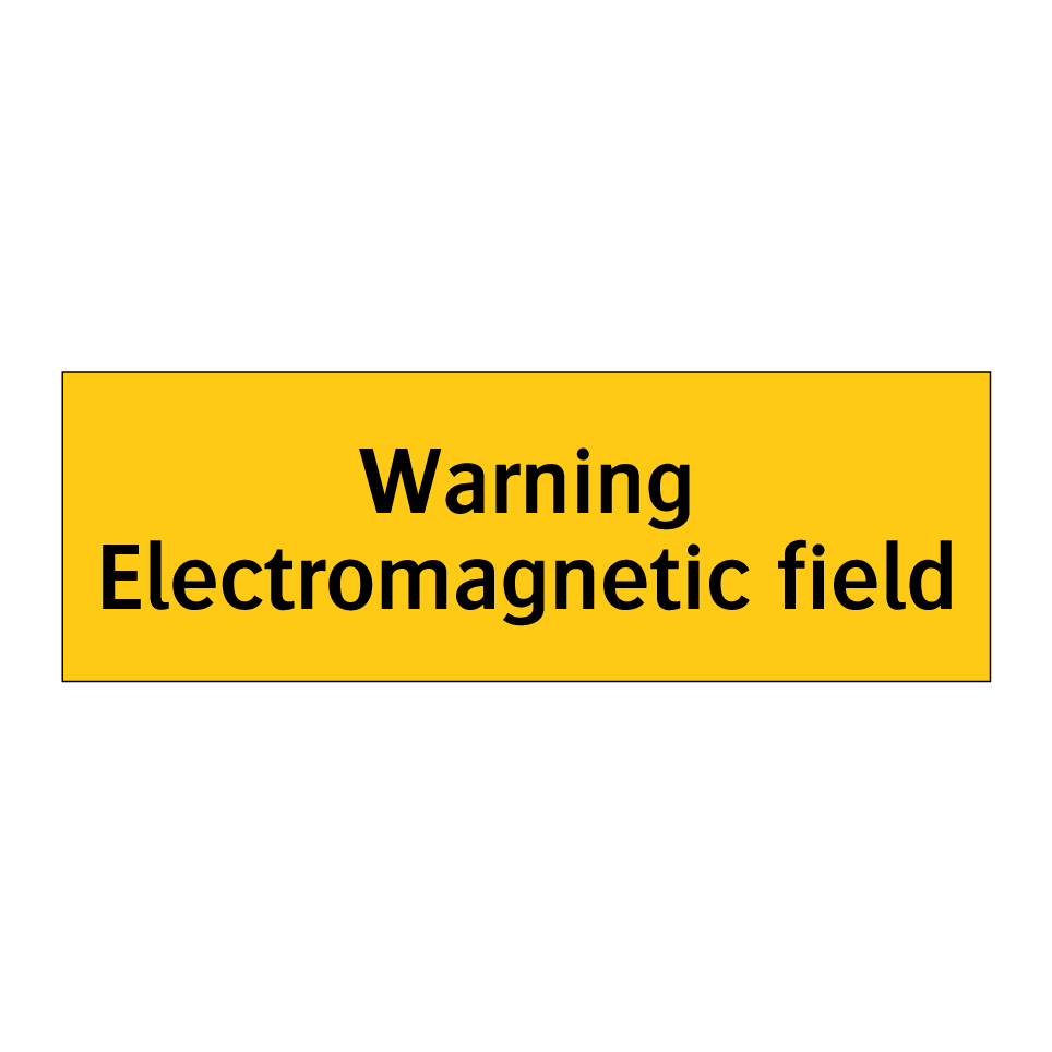 Warning Electromagnetic field