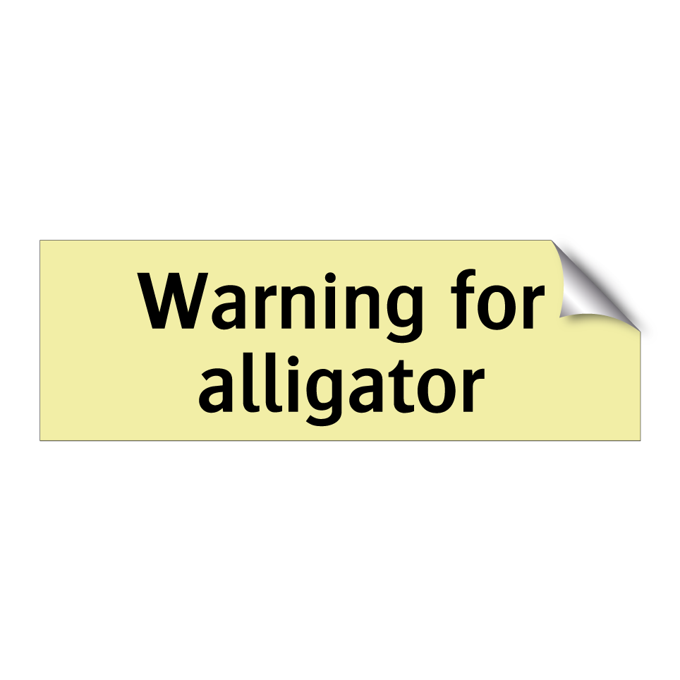 Warning for alligator
