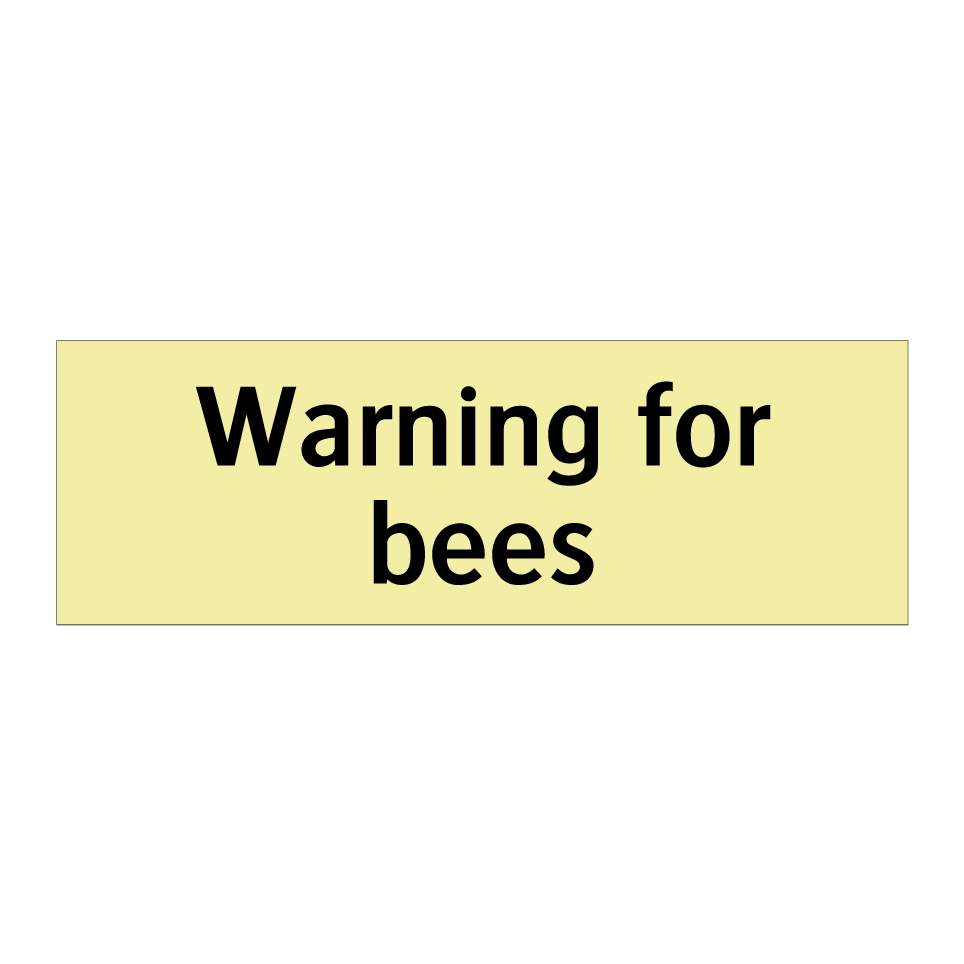 Warning for bees