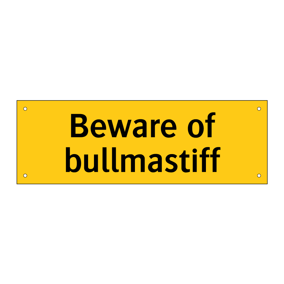 Beware of bullmastiff