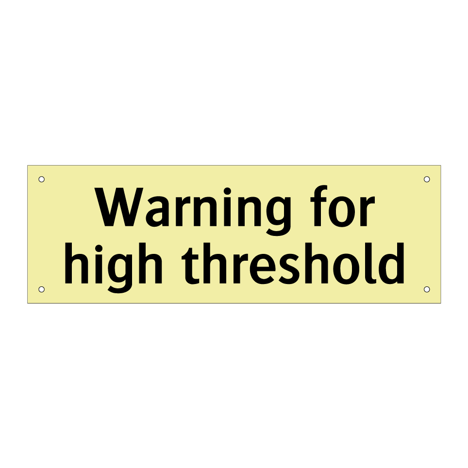 Warning for high threshold