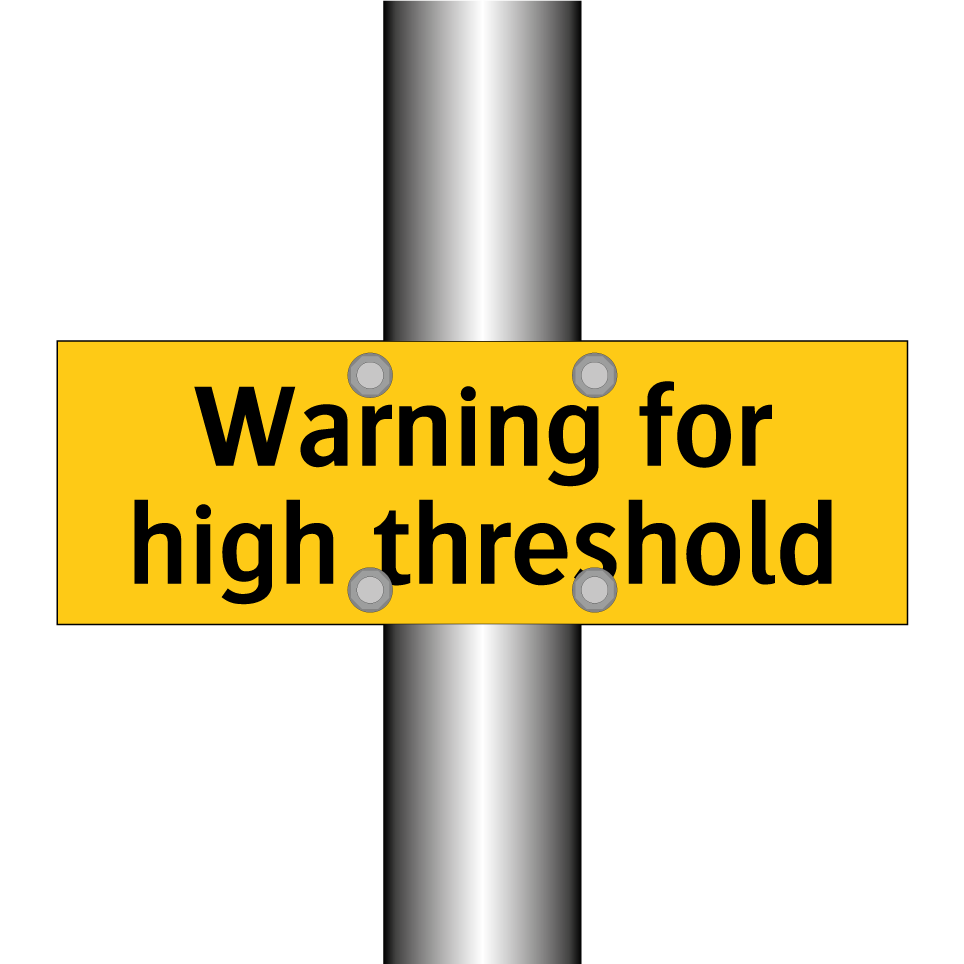 Warning for high threshold