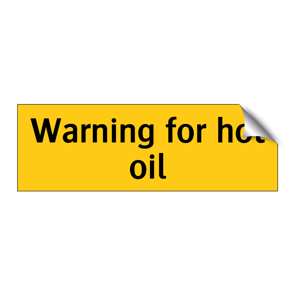 Warning for hot oil