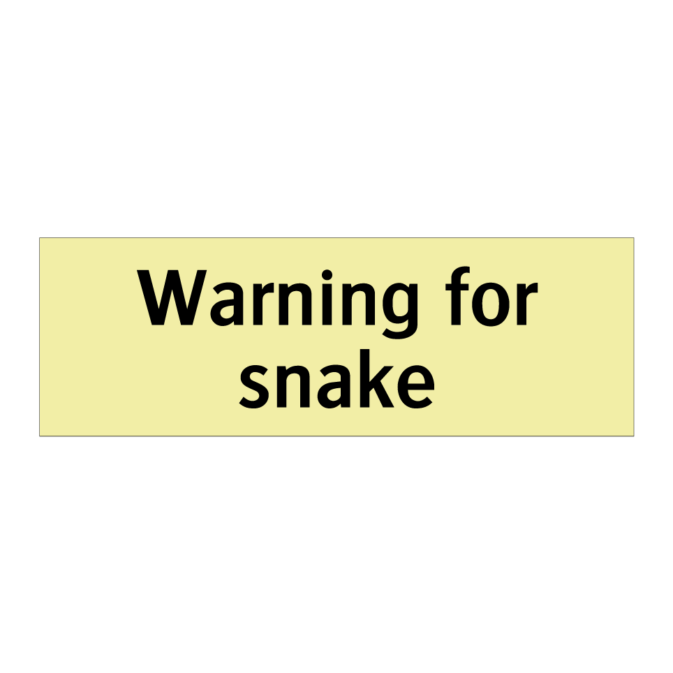 Warning for snake