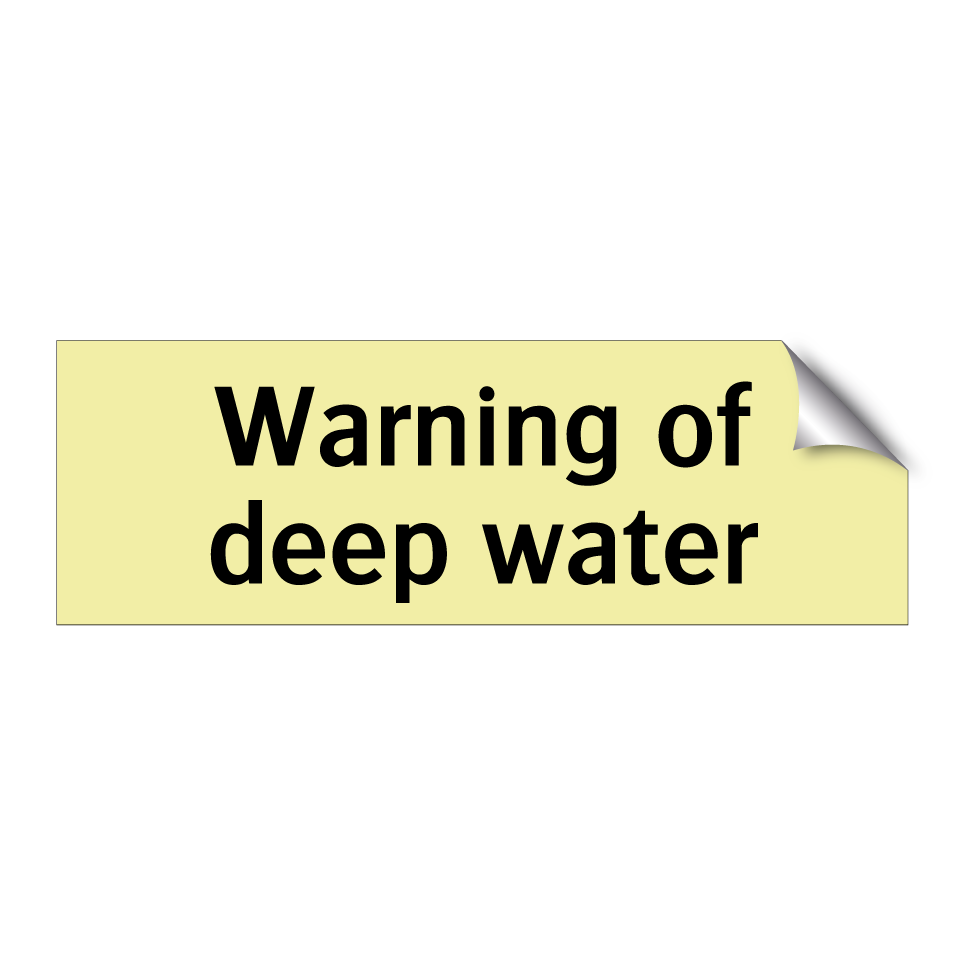 Warning of deep water